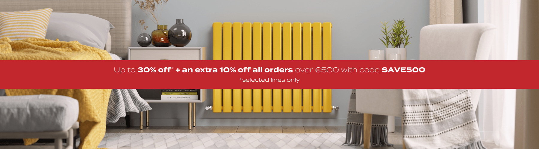  up to 30% off* + an extra 10% off all orders over €500 with code SAVE500 *selected lines only 